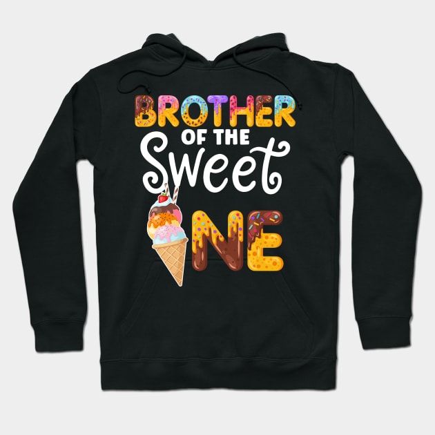 Brother of the Sweet One Funny 1st Birthday Party Hoodie by unaffectedmoor